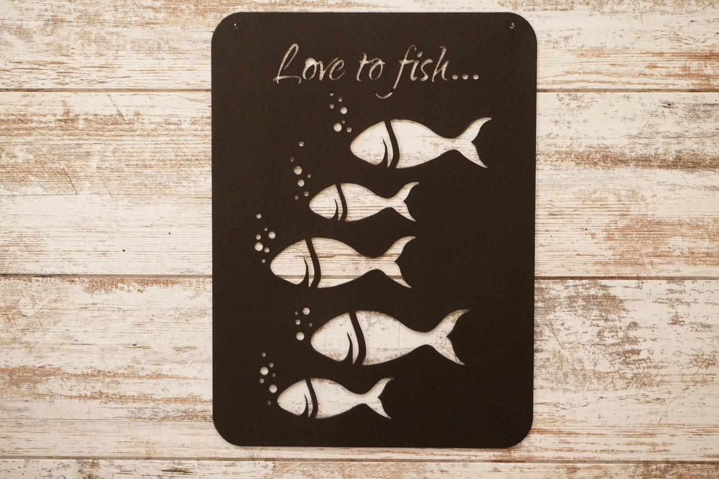 Love to Fish Metal Sign / Metal Fishing Sign / Gifts for Him (sample closeout sale)