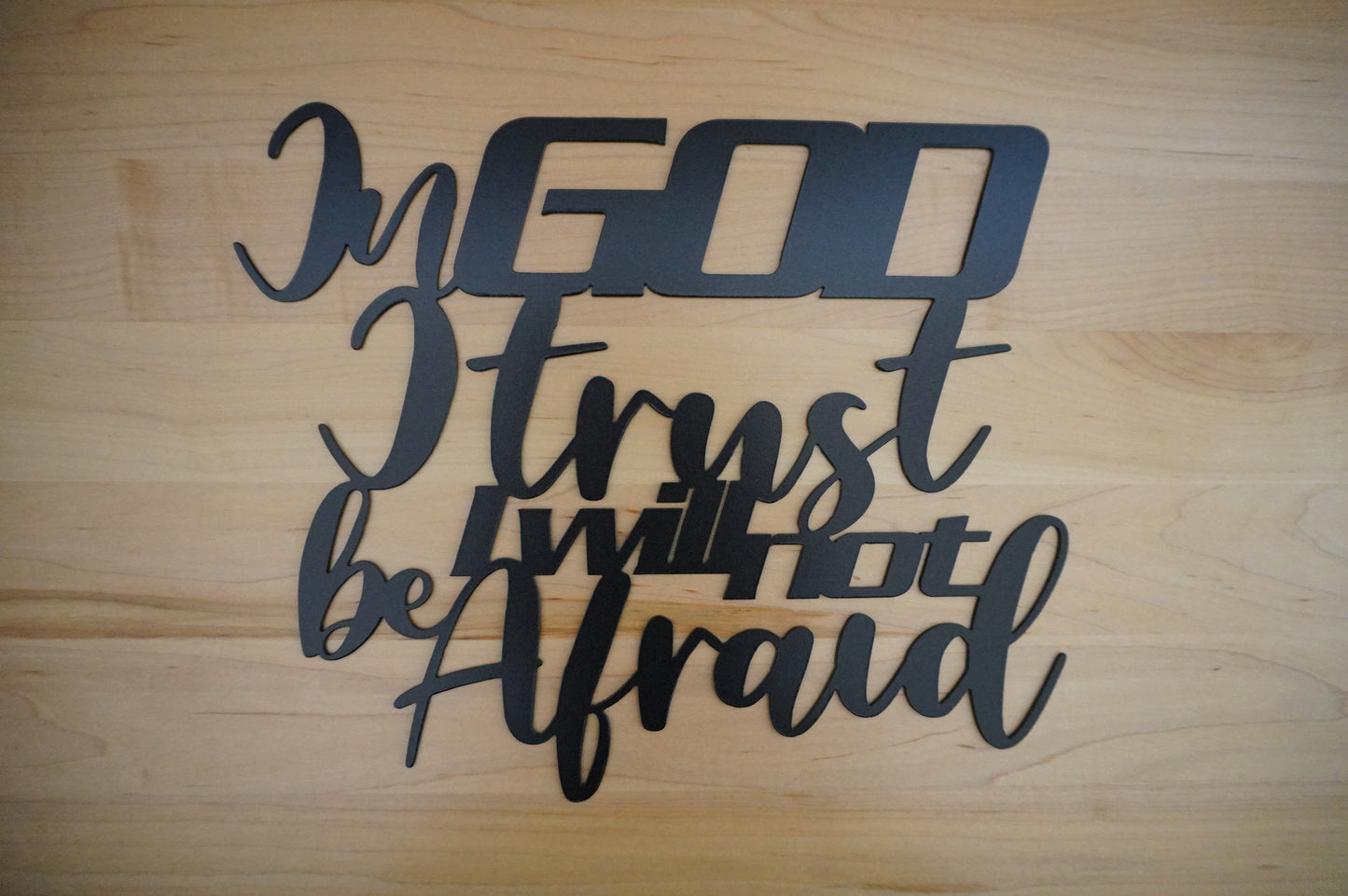 I God I Trust Metal Sign or Wall Art / In God I Trust I will not be Afraid / Psalm 56:11 (sample closeout sale)