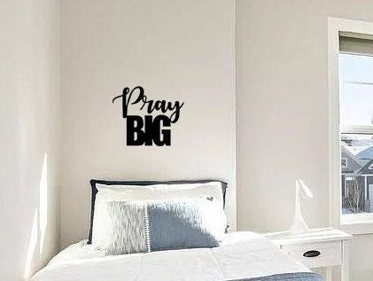 Pray Big Metal Sign