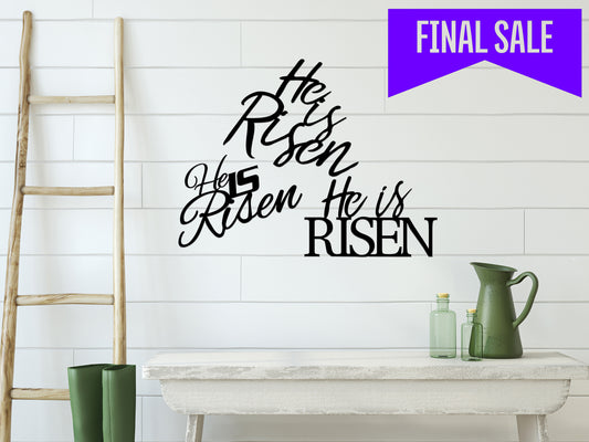 He is Risen Metal Sign / Christian Sign / Easter Decor / Matthew 28:6 / Mark 16:6 (sample closeout sale)