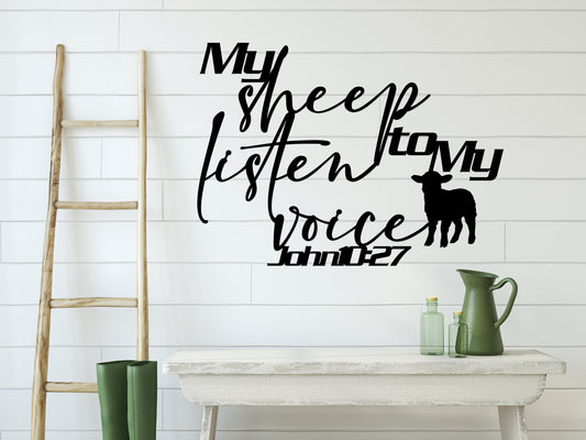 My Sheep Listen to My Voice Metal Sign from John 10:27