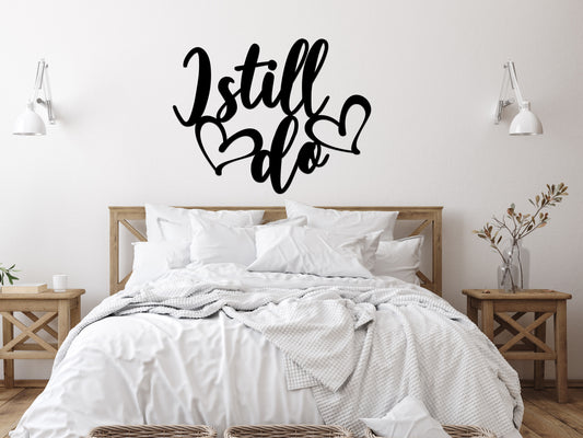 I Still Do Metal Wall Hanging (sample closeout sale)