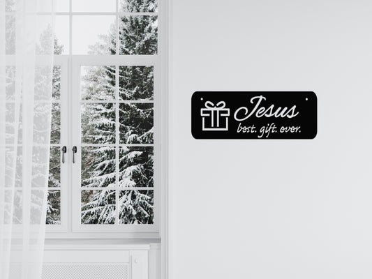 Jesus Best Gift Ever Sign (sample closeout sale)