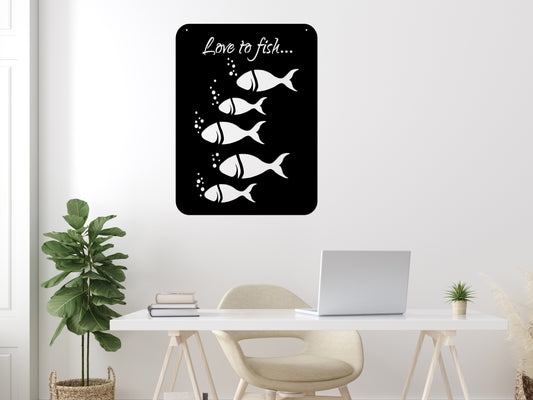 Love to Fish Metal Sign / Metal Fishing Sign / Gifts for Him (sample closeout sale)