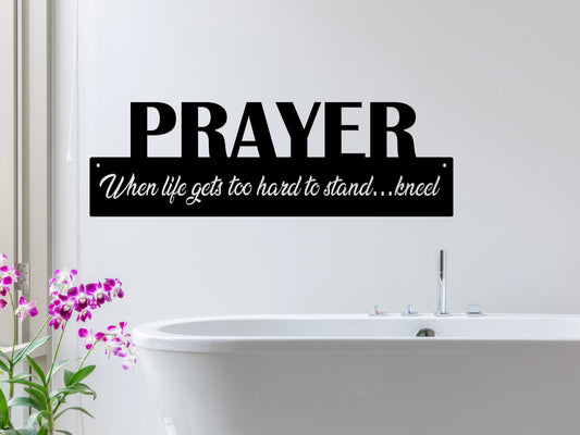 Prayer:  When Life Gets Too Hard to Stand...Kneel