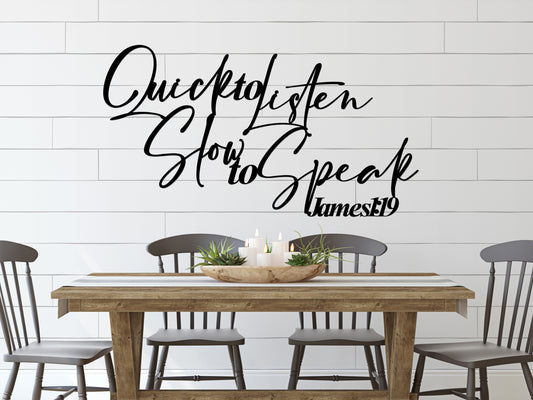Quick to Listen, Slow to Speak Metal Scripture Sign