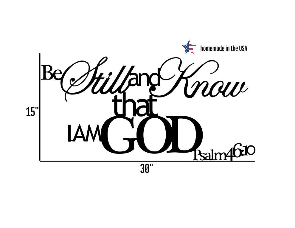 Be Still and Know Metal Sign