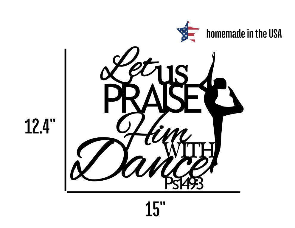 Let Us Praise Him With Dance Metal Scripture Wall Art / Psalm 149