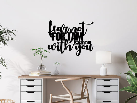 Fear Not for I am With You Metal Scripture Wall Art | Isaiah 41