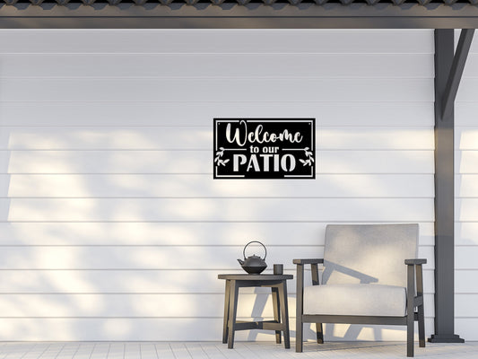 Welcome to our Home, Patio, Deck, Pool, Porch, Lake Outdoor Yard Sign
